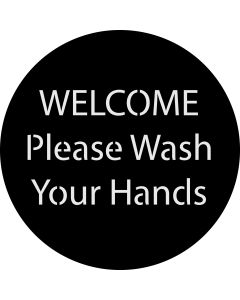 Welcome Wash Your Hands